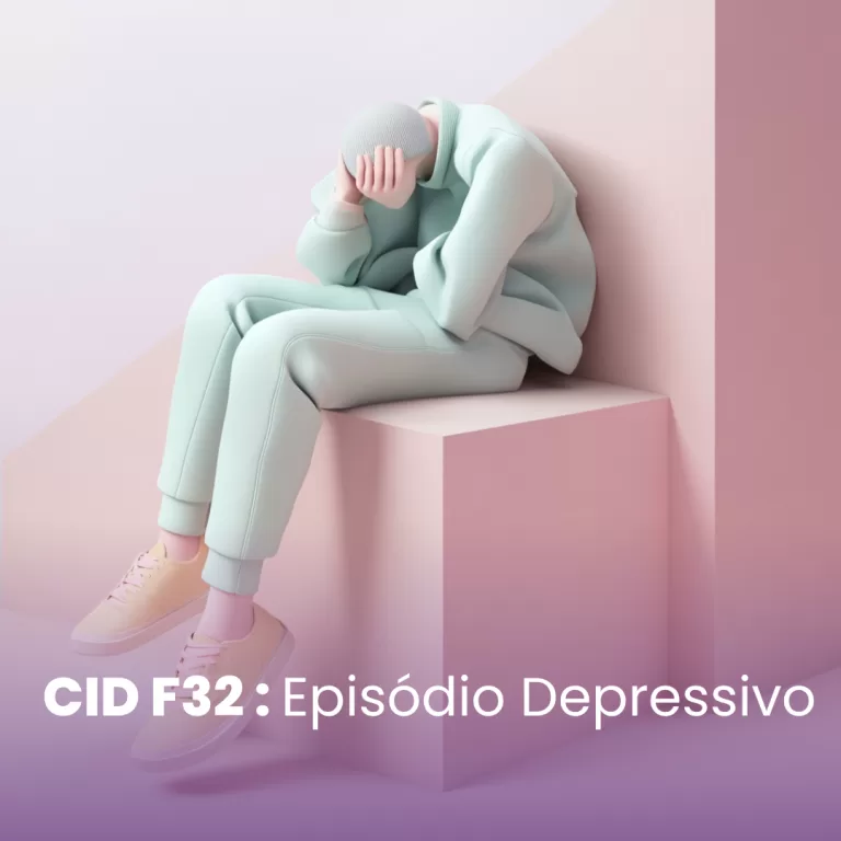CID F32 – Episódio Depressivo