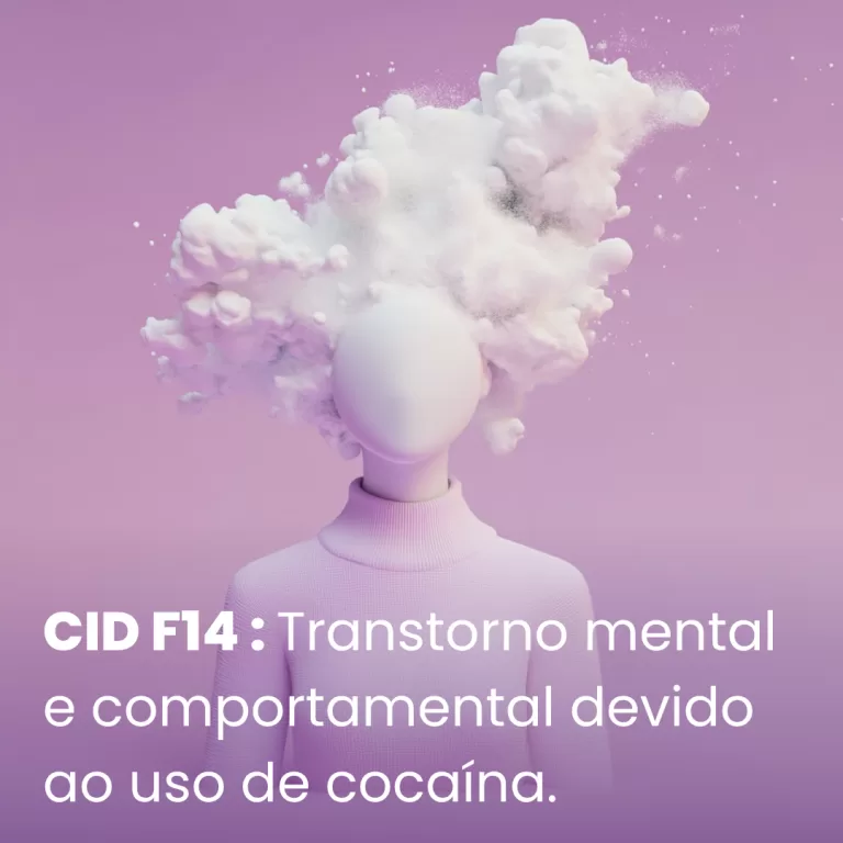 CID F14 – Transtorno mental e comportamental devido ao uso de cocaína