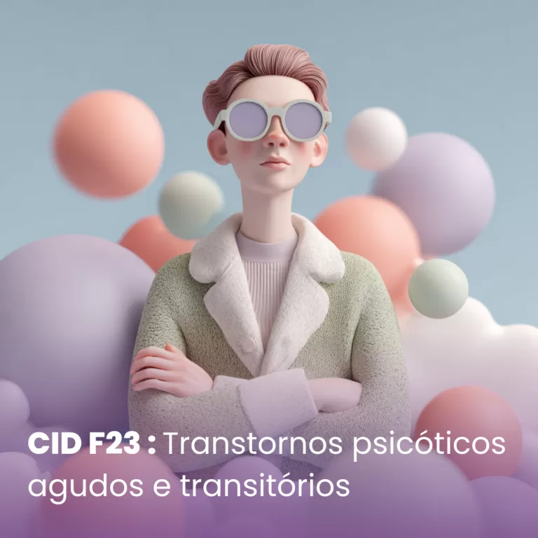 CID F23 – Transtornos psicóticos agudos e transitórios