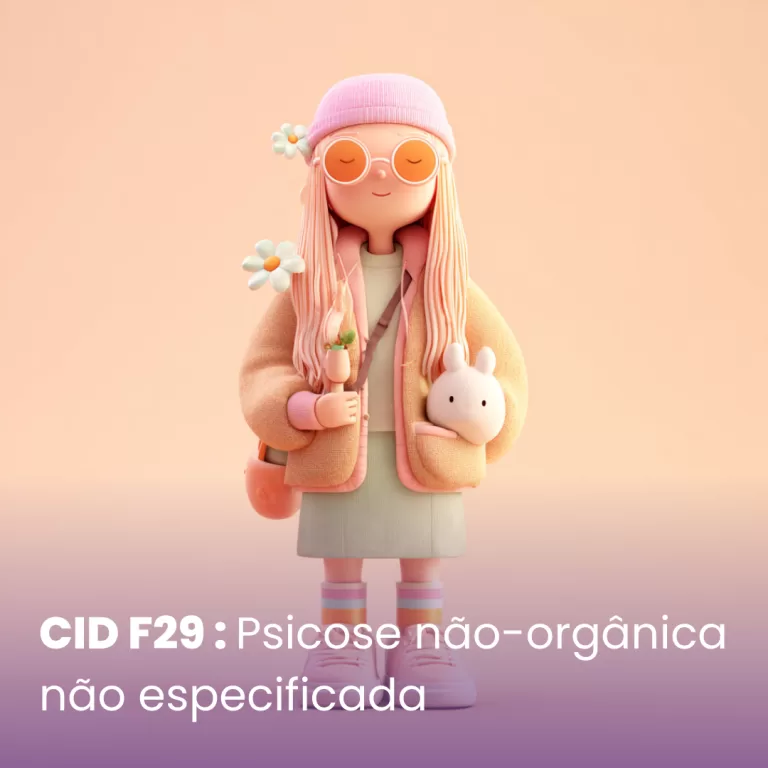 CID F29 – Psicose não-orgânica não especificada