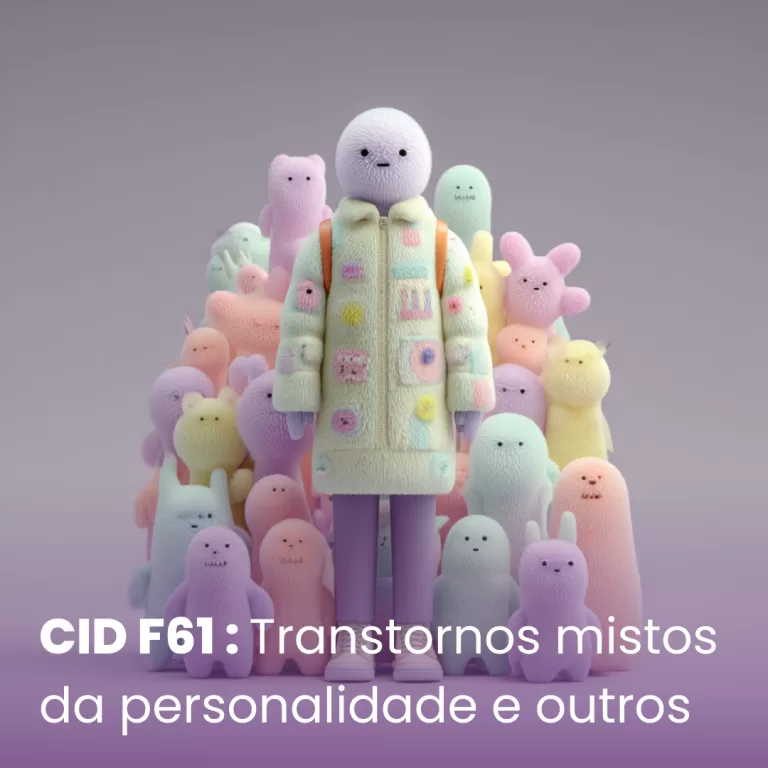 CID F61 – Transtornos mistos e outros transtornos de personalidade